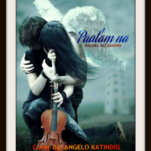 paalam na aking mahal by rachel alejandro