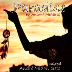 Paradise Mixed André Midon Sets Play List Aninha Medeiros