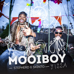 Stepherd & Skinto - Mooiboy Fissa