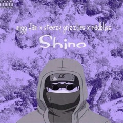 Shino Ft Steezy Grizzlies (Prod. by MadBliss)