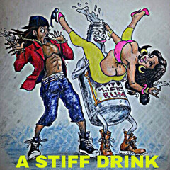 A Stiff Drink