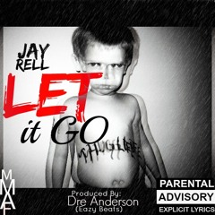 Let It Go (Prod. by Dre Anderson)