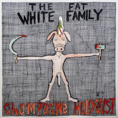 Fat White Family - Is It Raining in Your Mouth?