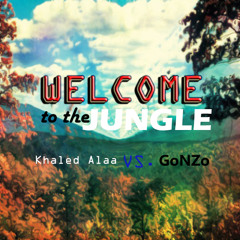 Welcome to the JUNGLE !! Khaled Alaa VS. GoNZo (Psychedelic Progressive Trance)