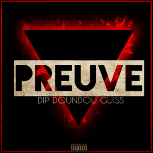 DIP Doundou Guiss - Preuve #DipQuinzaine (En Attendant la Mixtape)