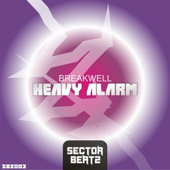 Breakwell - Heavy Alarm (Original Mix)