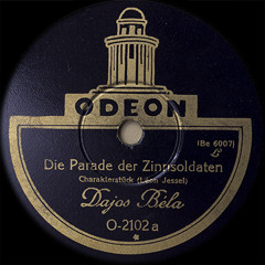 Dajos Béla - Die Parade der Zinnsoldaten