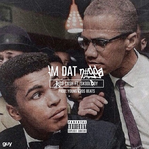 Im Dat Nigga Ft. Skool Boy [Prod. By Young Kros Beats]