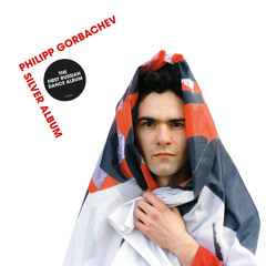 Philipp Gorbachev - Silver Album (Серебряный Альбом)
