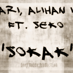 Sarı & Alihan İş Ft. Seko