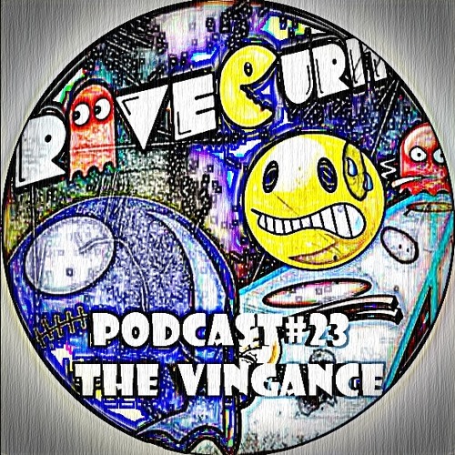 PODCAST#23 RAVECURITIBA Of The Vingance (Mashup Mix)