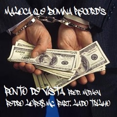 Ponto De Vista - Pedro Lopes Part. Gaucho Mc (Lado Trilho) (Prod.Midjey)