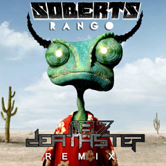 Soberts - Rango [1.8.7. Deathstep Remix] [Free Download]