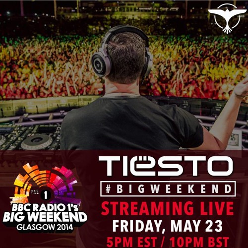 Stream Tiësto - Live BBC Radio 1 Big Weekend (Glasgow) - 23.05.2014  (Exclusive Free) By : Trance Music ♥ by Tiësto BBC Radio Live | Listen  online for free on SoundCloud