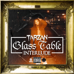 Tarzan- Glass Table Interlude