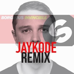Borgeous - Invincible (JayKode Remix) [Free Download]