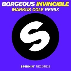 Borgeous - Invincible (Markus Cole Remix) [Free Download]