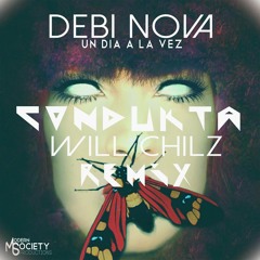 Debi Nova - Un Dia A La Vez (Condukta & Will Chilz Remix)