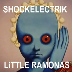 Mixtape 06 - Shockelectrik for LiTTLE RAMONAS