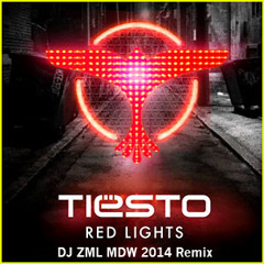 Tiesto - Red Lights (DJ ZML MDW 2014 Remix)*FREE DOWNLOAD*