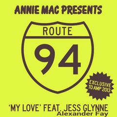 Route 94 Ft Jess Gylnne , Alexander Fay- My Love