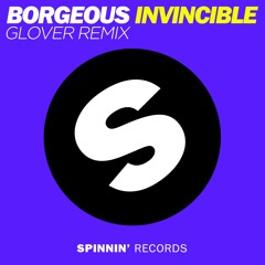 Borgeous - Invincible (Glover Remix) FREE DOWNLOAD