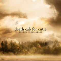 Meet Me On The Equinox (Death Cab For Cutie Cover)