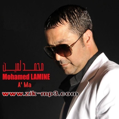 Stream Mohamed Lamine - A' Ma by Zik-mp3 | Listen online for free on  SoundCloud