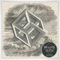 Wounds Of Hate - Memories Are Scars.