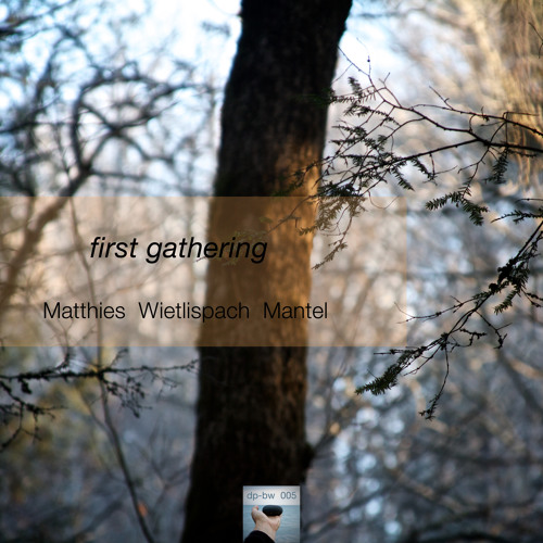 First Gathering