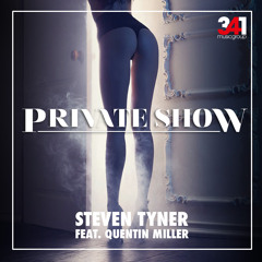 Steven Tyner ft. Quentin Miller - Private Show (prod. By 341MusicGroup)