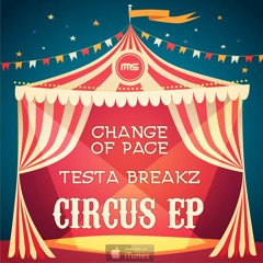 Testa Breakz - Circus freaks