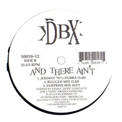 DBX - And There Aint (Troopa's Deep Mix)