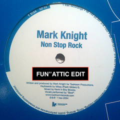 MARK KNIGHT - NON STOP ROCK (FUN''ATTIC House Music Crew Unofficial Remix) FREE DOWNLOAD