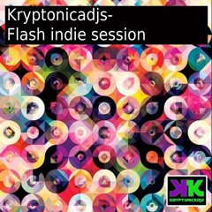 Kryptonicadjs-Flash Indie Session Free DL