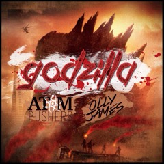 Olly James & Atom Pushers - Godzilla (Original Mix)