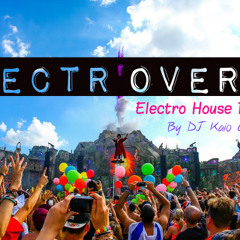 Electr'Over 5 (Special Electro House & EDM Podcast)