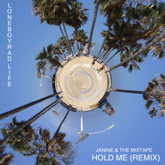 Janine and The Mixtape - Hold Me(Remix)