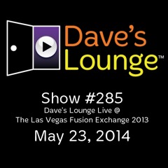 Show #285: The Fusion Exchange Set - 5/23/2014