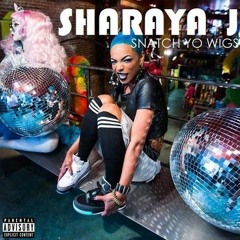 Sharaya J Snatch Ya Wigs