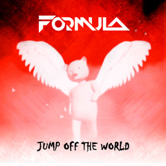Formula - Jump Off The World