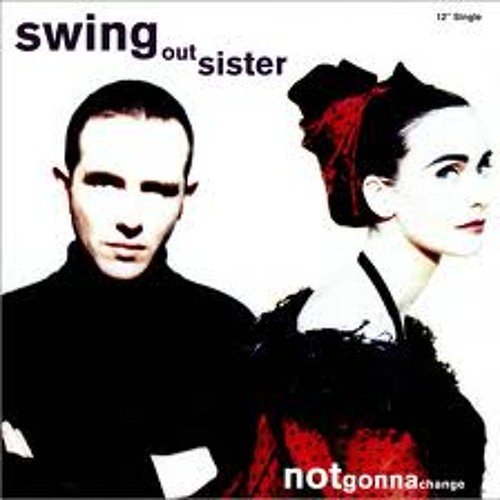 洋楽 SWING OUT SISTER/REMIX&Best Selection Stream Swing Out Sister - Not Gonna Change (Frankie Knuckles Mix