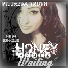 Miss Honey - Waiting Ft Jaeda Truth (Produced by ObrianMusic)