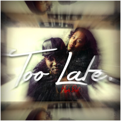 Too Late - Jae Soul