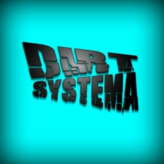 Crazy - Dirt Systema ( Original mix)