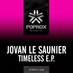 Timeless - Jovan Le Saunier ( Dirt Systema Unofficial Remix)