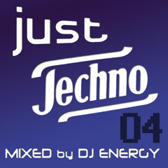 DJ Energy presents Just Techno 004 [MAY2014]