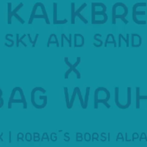 Paul Kalkbrenner X Robag Wruhme - Sky And Sand - Robag's Borsi Alpakka Rehand (Official PK Version)