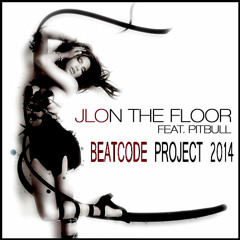 BeatCode Project & J.Lopez ft.Pitbull - On The Floor 2014