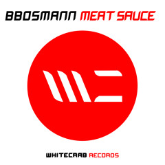 BBOSMANN - Meat Sauce (Original Mix)